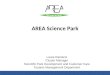 AREA Science Park Laura Ramacci Cluster Manager Scientific Park Development and Customer Care Tenants Management Department