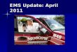 EMS Update: April 2011. Our Current Staff 40 Members in Moscow Volunteer Emergency Ambulance Company; a Company of the Moscow Volunteer Fire Department