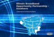 Illinois Broadband Opportunity Partnership - Southern Clearwave Communications