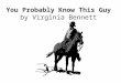 You Probably Know This Guy by Virginia Bennett. 1 What is the main idea of the poem? Ο A. The cowboy wakes up early. Ο B. The cowboy enjoys his work