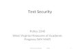 Beth Judy, Coordinator WVDE1 Test Security Policy 2340 West Virginia Measures of Academic Progress (WV MAP)
