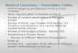 1 Board of Corrections – Presentation Outline FY09 Emergency and Biennial (FY10 & FY11) Timeline FY09 Emergency and Biennial (FY10 & FY11) Timeline Items