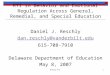 Reschly RTI1 RTI in Behavior and Emotional Regulation Across General, Remedial, and Special Education Daniel J. Reschly dan.reschly@vanderbilt.edu 615-708-7910