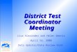 1 Lisa Alexander and Helen Dennis April 16, 2008 Data Updates/Data Review Form District Test Coordinator Meeting