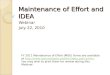 Maintenance of Effort and IDEA Webinar July 22, 2010 FY 2011 Maintenance of Effort (MOE) forms are available at 
