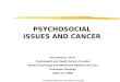 PSYCHOSOCIAL ISSUES AND CANCER Amy Johnson, Ph.D. Psychologist and Health Service Provider Health Psychology and Behavioral Medicine Services Tennessee