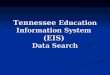 Tennessee Education Information System (EIS) Data Search