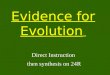 Evidence for Evolution Direct Instruction then synthesis on 24R