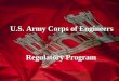 U.S. Army Corps of Engineers Regulatory Program Regulatory Program