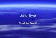 Jane Eyre Charlotte Brontë. Themes Christian love and forgiveness Christian love and forgiveness Moral conflict Moral conflict Spiritualism Spiritualism