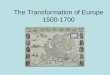The Transformation of Europe 1500-1700. Religious Conflict in Europe