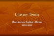 Literary Terms Short Stories- English I Honors 2010-2011