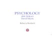 1 PSYCHOLOGY (8th Edition) David Myers Rebecca Bonfanti