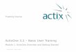 ActixOne v3.2 User Course 1 Basic User Training