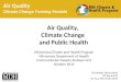 Air Quality Climate Change Training Module Air Quality, Climate Change and Public Health Minnesota Climate and Health Program Minnesota Department of Health