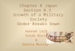 Chapter 8 Japan Section 8.3 Growth of a Military Society Order Breaks Down Hannah Leib Sarah Doyle & Dakota Murray