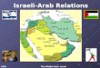 Israeli-Arab Relations ACW The Middle East: Israel 2007-08