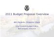 2011 Budget Proposal Overview Bill Peduto, Finance Chair City Council Budget Office Bill Urbanic, Director