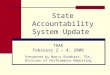 State Accountability System Update TAAE February 2 – 4, 2006 Presented by Nancy Rinehart, TEA, Division of Performance Reporting