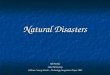 Natural Disasters Jill Brookes Saks Elementary Calhoun County Schools – Technology Integration Project 2005