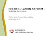 1 EEC REGULATION REFORM – Subsidy Revisions Policy and Fiscal Committee February 2011