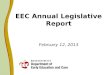 EEC Annual Legislative Report February 12, 2013. 2013 Context Legislative language requires EEC to report on Universal Pre-Kindergarten (UPK), Mental