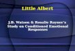 Little Albert J.B. Watson & Rosalie Rayners Study on Conditioned Emotional Responses