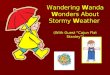 Wandering Wanda Wonders About Stormy Weather (With Guest Cajun Flat Stanley)