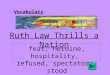 Vocabulary : Ruth Law Thrills a Nation feat, heroine, hospitality, refused, spectators, stood