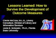 Lessons Learned: How to Survive the Development of Outcome Measures Cherie McCraw, M.L.S., Library Consultant, Division of Library and Information Services