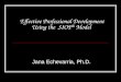 Effective Professional Development Using the SIOP ® Model Jana Echevarria, Ph.D