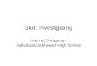 Skill: Investigating Internet Shopping - IndividualCrickhowell High School