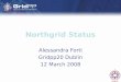 Northgrid Status Alessandra Forti Gridpp20 Dublin 12 March 2008