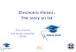 Electronic theses: The story so far Theo Andrew Edinburgh University Library