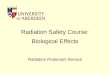 Radiation Safety Course: Biological Effects Radiation Protection Service