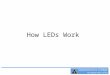 How LEDs Work. New Lamps for Old Most lamps emit light by using an electric current to heat a filament wire to a high temperature (white hot) This is