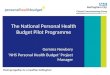 Working together for a healthier Nottingham The National Personal Health Budget Pilot Programme Gemma Newbery NHS Personal Health Budget Project Manager