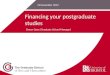 13 November 2012 Financing your postgraduate studies Simon Gane (Graduate School Manager)