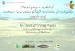 Developing a model of methane (and other GHG) emissions from highly organic soils Jo Smith & Helen Flynn School of Biological Sciences University of Aberdeen