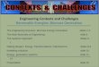 Engineering Engineering Contexts and Challenges Renewable Energies: Biomass Generation The Engineering Scenario: Biomass Energy Generation slides 2-3 The