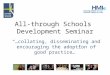 All-through Schools Development Seminar …collating, disseminating and encouraging the adoption of good practice…