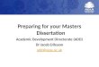 Preparing for your Masters Dissertation Academic Development Directorate (ADD) Dr Jacob Eriksson add@soas.ac.uk