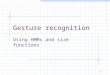 1 Gesture recognition Using HMMs and size functions