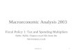 Lecture 141 Macroeconomic Analysis 2003 Fiscal Policy 1: Tax and Spending Multipliers Refer: Public Finance excel file from the hm-treasury.co.uk