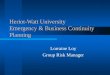 Heriot-Watt University Emergency & Business Continuity Planning Lorraine Loy Group Risk Manager