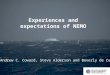 Experiences and expectations of NEMO Andrew C. Coward, Steve Alderson and Beverly de Cuevas