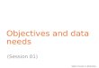SADC Course in Statistics Objectives and data needs (Session 01)