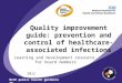 Quality improvement guide: prevention and control of healthcare-associated infections Learning and development resource for board members 2012 NICE public