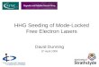 HHG Seeding of Mode-Locked Free Electron Lasers David Dunning 8 th April 2009