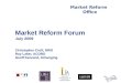 With Market Reform Office Market Reform Forum July 2009 Christopher Croft, MRO Roy Laker, ACORD Geoff Kennard, Xchanging